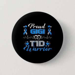 Proud Gigi Of T1D Warrior Type 1 Diabetes Awarenes 6 Cm Round Badge