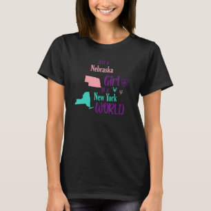 Proud girl Design Just a Nebraska girl in a New Yo T-Shirt