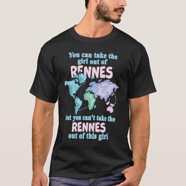 Proud Girl From Rennes  Relocation From Rennes T-Shirt (Front)