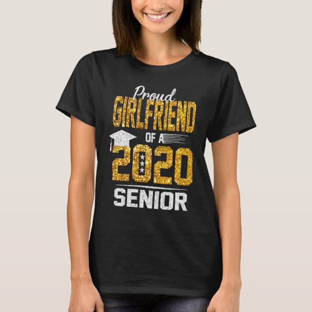 Proud Girlfriend of a 2020 Senior T-Shirt (Front)