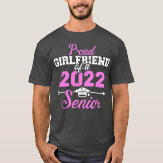 Proud girlfriend of a 2022 senior graduation class T-Shirt
