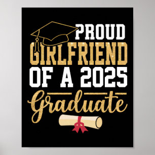 Proud Girlfriend Of A 2025 Graduate Senior Cl Of 2 Poster