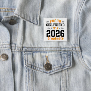 Proud Girlfriend of A 2026 Graduation Party Custom 15 Cm Square Badge