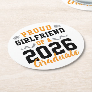 Proud Girlfriend of A 2026 Graduation Party Custom Round Paper Coaster