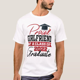 Proud Girlfriend Of A Class Of 2022 Graduate T-Shirt