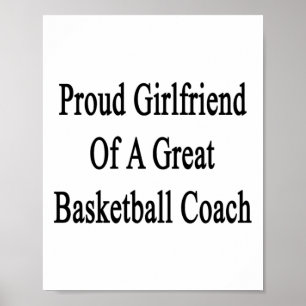Proud Girlfriend Of A Great Basketball Coach Poster