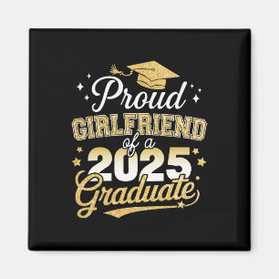 Proud Girlfriend Of Cl Of 2025 Graduate Senior Gra Magnet