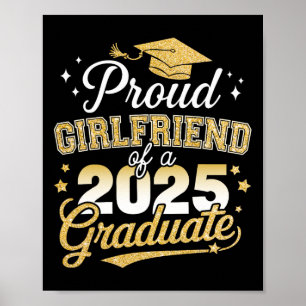 Proud Girlfriend Of Cl Of 2025 Graduate Senior Gra Poster