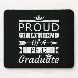 Proud Girlfriend Of Phd Graduate Boyfriend Mouse Pad