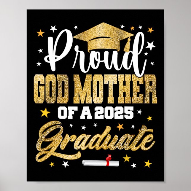 Proud God-mother Of 2025 Graduate Awesome Family C Poster (Front)