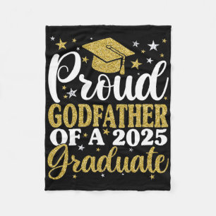 Proud Godfather Of A 2025 Graduate Graduation Fami Fleece Blanket