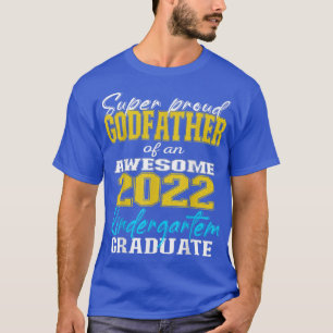 Proud Godfather of Kindergarten Graduate 2022 Grad T-Shirt