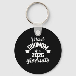 Proud Godmom of 2026 Graduate Cool Family Reunion Key Ring