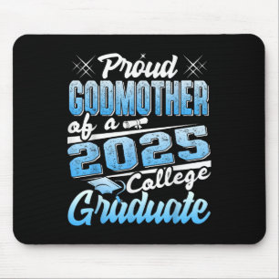 Proud Godmother Of 2025 Graduate College Shirt Gra Mouse Pad