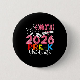 Proud godmother of 2026 pre-k graduate mothers day 6 cm round badge