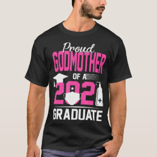 Proud Godmother of a 2021 Graduate with Face Mask  T-Shirt