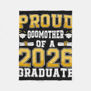 Proud Godmother Of A Cl Of 2026 Graduate Senior _1 Fleece Blanket