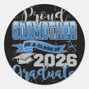 Proud Godmother Of A Cl Of 2026 Graduate Senior Gr Classic Round Sticker