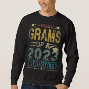 Proud Grams Of A Class Of 2023 Graduate Senior 23 Sweatshirt