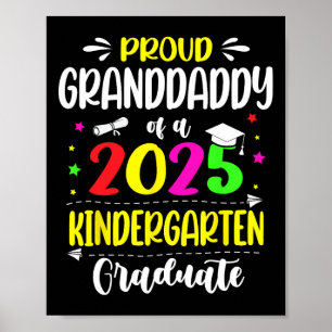 Proud Granddaddy Of A Cl Of 2025 Kindergarten Grad Poster