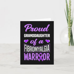 Proud Granddaughter Of A Fibromyalgia Warrior 1 Card