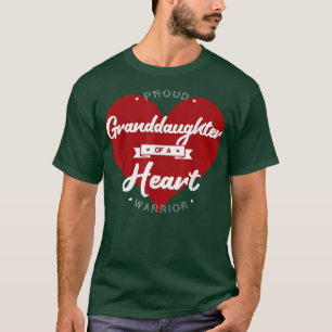 Proud Granddaughter Of A Heart Warrior CHD Surgery T-Shirt