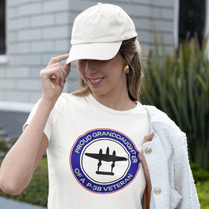 Proud Granddaughter of a P-38 Veteran T-Shirt