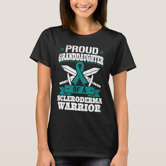 Proud Granddaughter Of A Scleroderma Warrior Aware T-Shirt (Front)