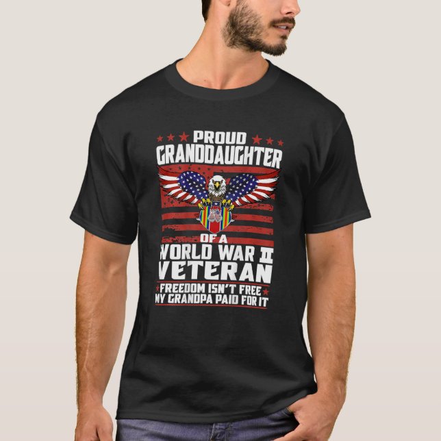 Proud Granddaughter Of A World War 2 Veteran 2 T-Shirt (Front)