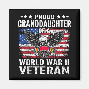 Proud Granddaughter Of A Wwii Veteran World War 2 Magnet