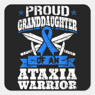 Proud Granddaughter Of An Ataxia Warrior Awareness Square Sticker