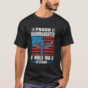 Proud Granddaughter Of World War 2 Vet Proud WWII  T-Shirt
