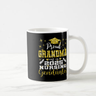 Proud Grandma Cl Of 2025 Nursing Graduate Nurse Coffee Mug