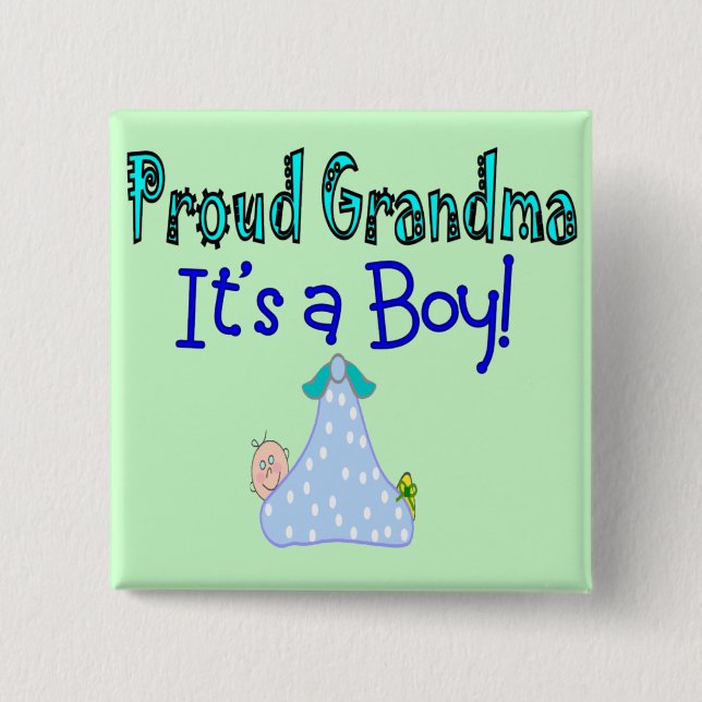 Proud Grandma, "It's a Boy!" Gifts 15 Cm Square Badge (Front)