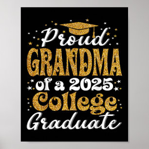 Proud Grandma Of 2025 Graduate College Shirt Gradu Poster