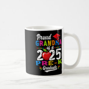 Proud Grandma Of 2025 Pre-k Graduate Graduation Pr Coffee Mug