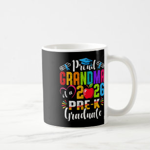 Proud Grandma Of 2026 Pre-k Graduate Mothers Day G Coffee Mug