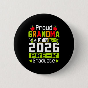 Proud grandma of 2026 pre-k graduate mothers dayPr 6 Cm Round Badge