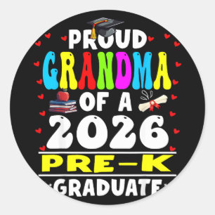 Proud grandma of 2026 pre-k graduate mothers dayPr Classic Round Sticker