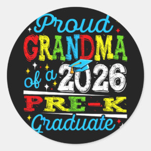 Proud grandma of 2026 pre-k graduate mothers dayPr Classic Round Sticker