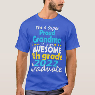 Proud Grandma of 5th Grade Graduate 2022 Family Gr T-Shirt