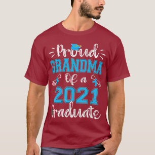 Proud Grandma Of A 2021 Graduate Funny Class of T-Shirt