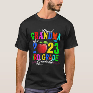 Proud Grandma Of A 2023 3Rd Grade Graduate Family T-Shirt