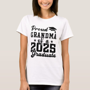 PROUD GRANDMA OF A 2025 GRADUATE CLASS OF 2025 T-Shirt