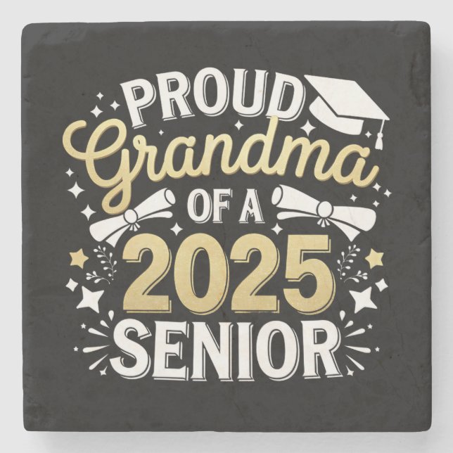 Proud Grandma Of A 2025 Graduate Graduation Golden Stone Coaster (Front)