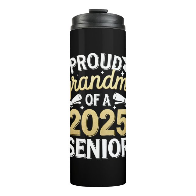 Proud Grandma Of A 2025 Graduate Graduation Golden Thermal Tumbler (Front)