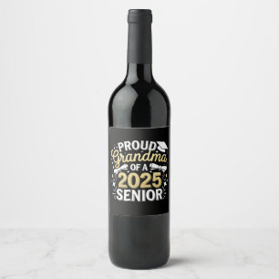 Proud Grandma Of A 2025 Graduate Graduation Golden Wine Label
