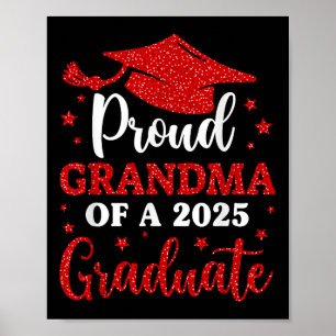 Proud Grandma Of A 2025 Graduate Grandma Graduatio Poster