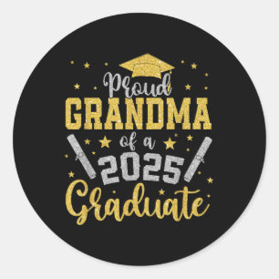 Proud Grandma Of A 2025 Graduate Senior Cl Of 2025 Classic Round Sticker