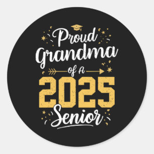 Proud Grandma Of A 2025 Senior 2025 Cl Of 2025 Gra Classic Round Sticker